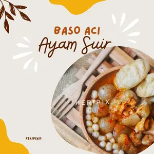 Baso Aci Ayam Suir | Keripixid