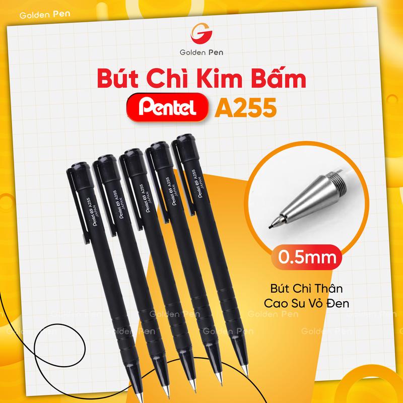 Bút Chì Bấm Pentel A255 Cỡ Ngòi 0.5mm Siêu Nhẹ Tiện Lợi Khi Sử Dụng