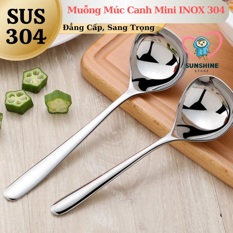 Muôi Múc Canh - Muỗng Múc Canh Mini Inox 304 Cao Cấp Dài 19.3cm
