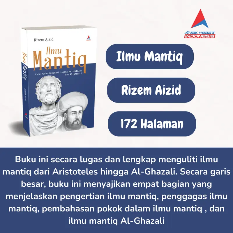 BUKU Ilmu Mantiq : Cara Mudah Memahami Logika Aristoteles dan Al-Ghazali -Rizem Aizid Al-Qur'An 2