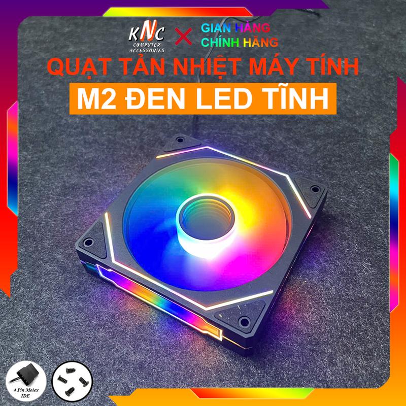 Quạt Tản Nhiệt MÁY TÍNH M2 Led Tĩnh, Fan Led, Fan Case RGB, Cắm Trực Tiếp Cổng Molex 4Pin, Không Cần Hub