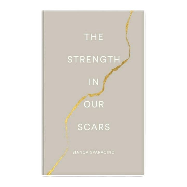 The Strength in Our Scars by Bianca Sparacino - TikTok Shop Philippines