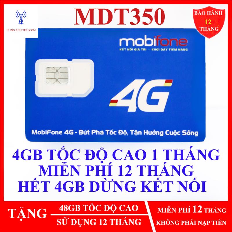  Sim 4G Mobifone MDT350 - 4GB MỘT Tháng  có ESIM  không cần nạp TIỀN - Sử dụng miễn phí 12T - HƯNG ANH TELECOM 