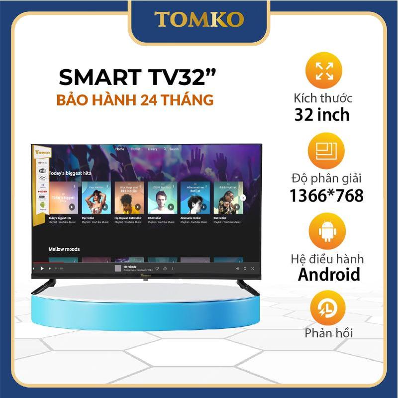Smart Tivi màn hình kích thước 32 inch HD Tomko T32H8-1