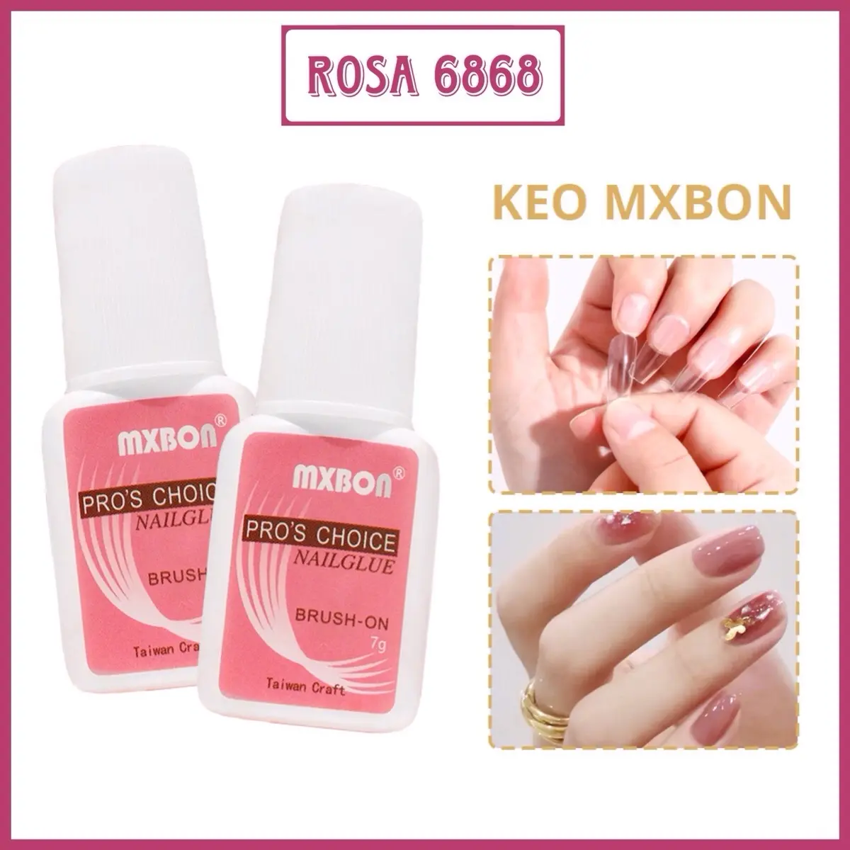 Keo Mxbon - Keo dán móng giả Mxbon Bền (7g) - Rosa 6868 Nữ