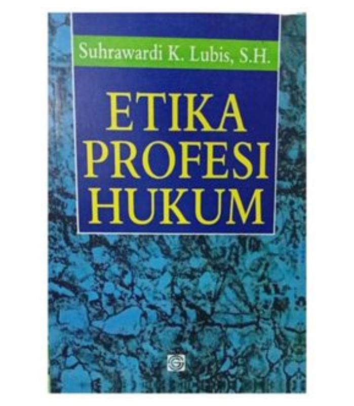 Etika Profesi Hukum - Suhrawardi K Kubis - NR 0