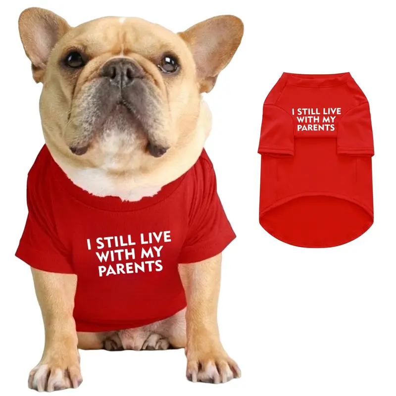 I Still Live with My Parents Letter Print Pet Clothes, 1 Count Funny Creative Pet Clothes, Pet Clothes for Dogs 4