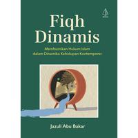 Gambar Buku Fiqh Dinamis - Jazuli Abu Bakar - IRCiSoD dari DIVA Press Group Kab. Bantul 5 Tokopedia