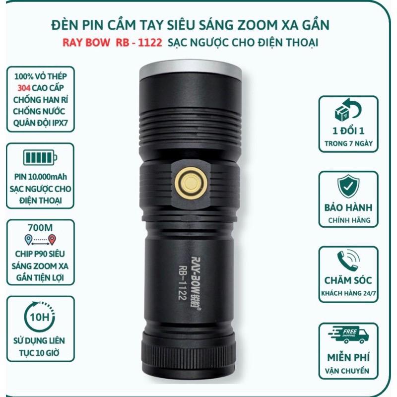 Đèn pin cầm tay siêu sáng RAY BOW 1122 chiếu xa 500 mét có ZOOM xa gần chống nước sạc ngược cho điện thoại