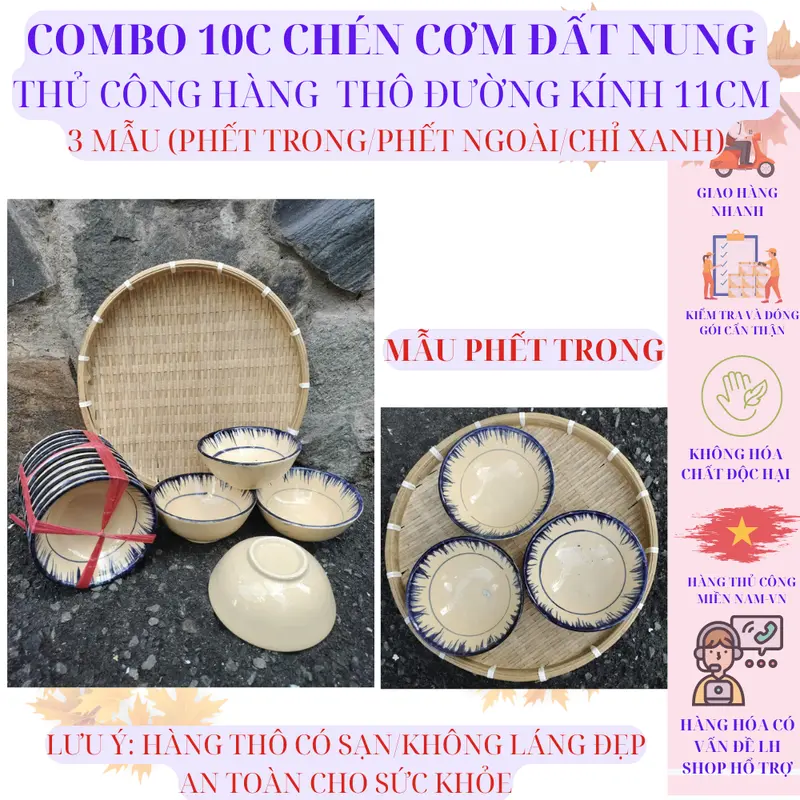 COMBO 10c CHÉN CƠM ĐẤT NUNG  THỦ CÔNG HÀNG  THÔ ĐƯỜNG KÍNH 11cm  3 MẪU (PHẾT TRONG/PHẾT NGOÀI/CHỈ XANH) 3