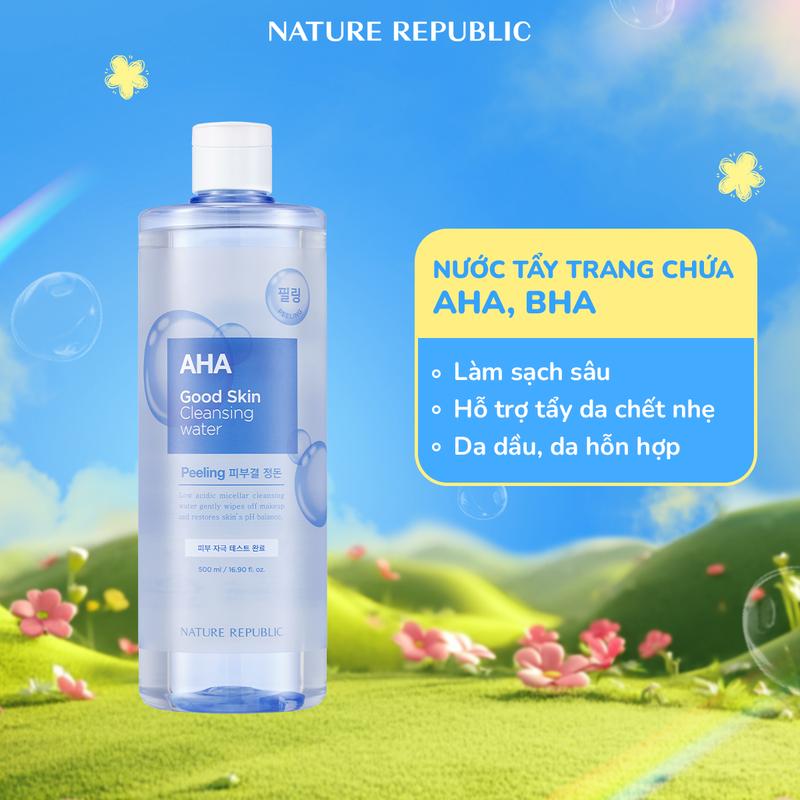 [C] Nature Republic Nước tẩy trang dành cho da dầu Good Skin AHA Ampoule Cleansing Water 500ml Cosmetic Mỹ Phẩm [Date t8.2026]