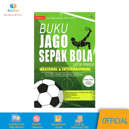 Buku Jago Sepak Bola Untuk Pemula Nasional dan Internasional-Reki Siaga Agustina, M.Pd., AIFO-P(Cemerlang) 0