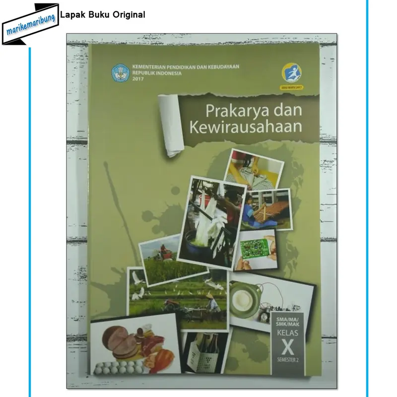 Buku Siswa Prakarya dan Kewirausahaan Kelas 10 Semester 2 SMA/SMK Kur 2013 Revisi 0