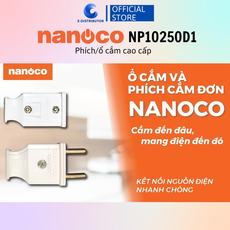 Phích - ổ cắm đơn cao cấp Nanoco NP10250D1/NS10250A1 - 100% chính hãng 2