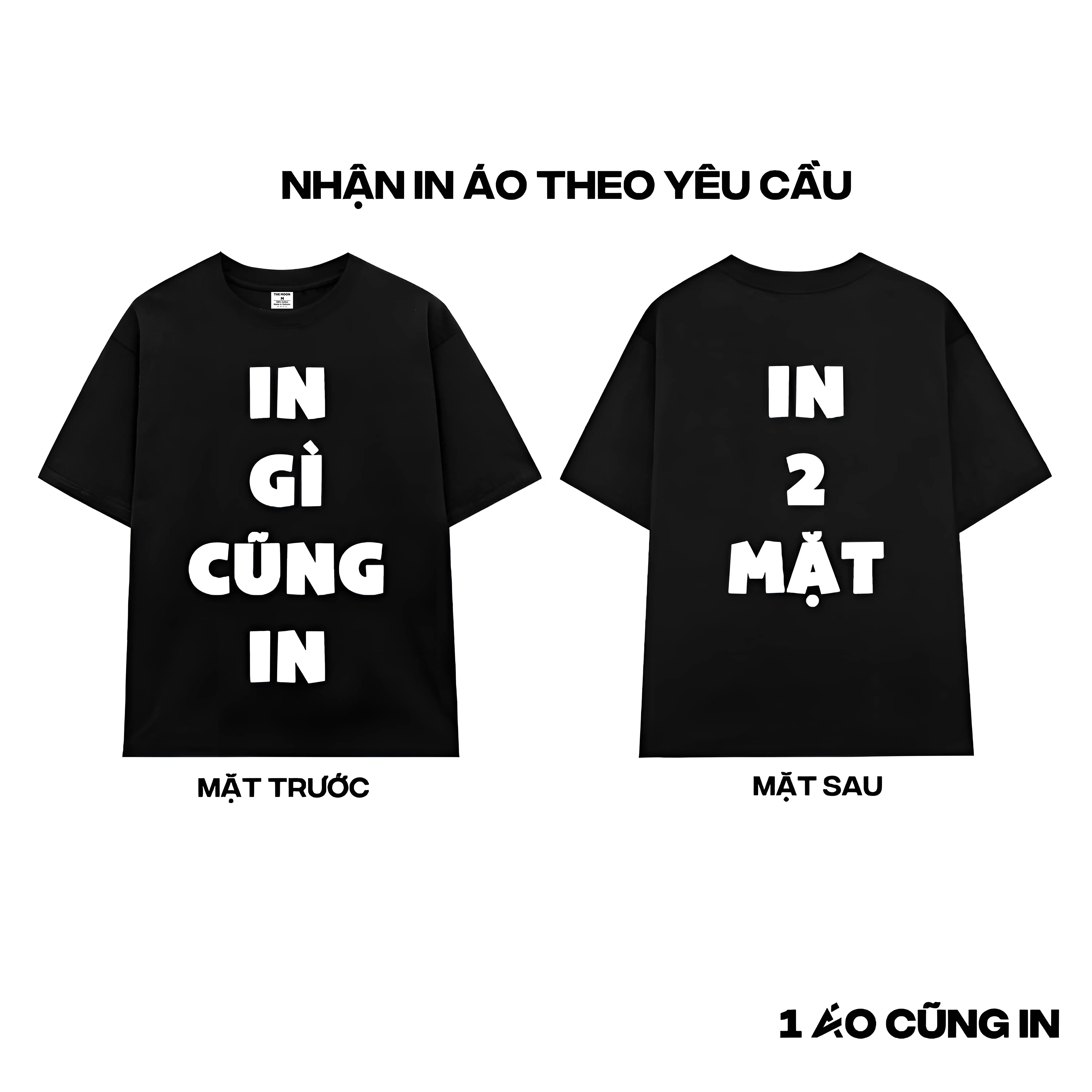 [NHẬN IN ÁO THEO YÊU CẦU, 1 ÁO CŨNG IN] áo thun Cotton Cổ Tròn dáng rộng cho cả Nam và nữ, 2 màu Đen và trắng