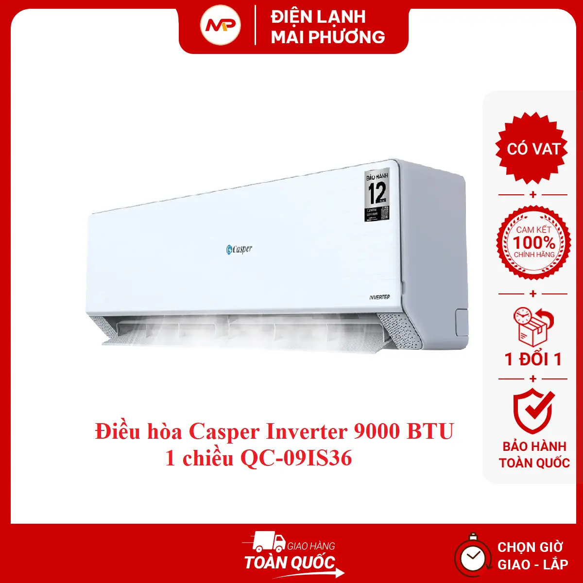 [NHẬN LẮP ĐẶT HN]Điều hòa Casper 9000BTU 1 chiều Inverter QC-09IS36 - Bảo hành CHÍNH HÃNG