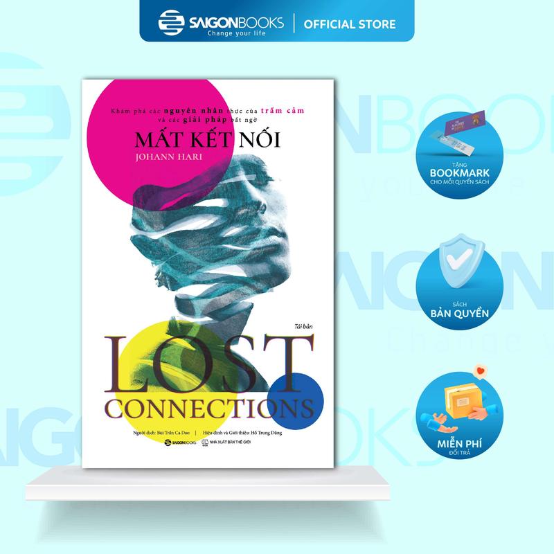 Sách - Mất Kết Nối (Lost Connections) - Johann Hari 0