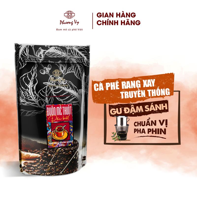Cà Phê Truyền Thống Buôn Mê Thuột Đặc Biệt 500g, cafe thơm dịu, đậm đà, sánh nước, Phương Vy Coffee