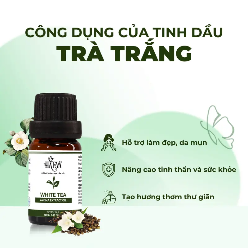 Tinh Dầu Hợp chất HA EVA | Trà trắng | 10ml/30ml/100ml 1