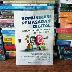 Komunikasi Pemasaran Digital: Konsep, Strategi, Kasus, dan Penelitian - Prof. Dra. Indrawati. Dkk