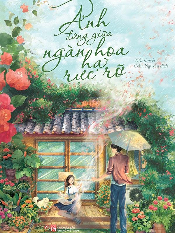 Sách - Anh Đứng Giữa Ngàn Hoa Hạ Rực Rỡ - Thái Hậu Quy Lai