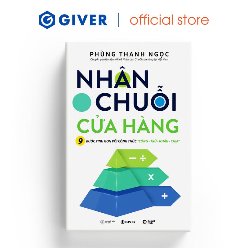 Sách - Nhân Chuỗi Cửa Hàng - 9 Bước Đóng Gói Và Xây Dựng Hệ Thống Chuỗi Tinh…