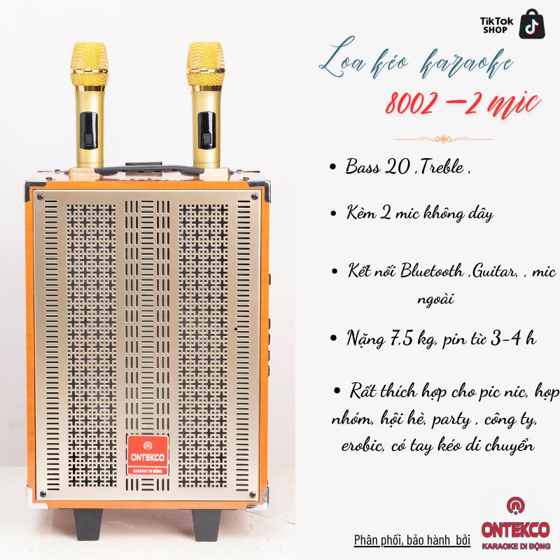 Loa kéo gỗ  xách tay siêu nhẹ ONTEKCO 8001 (1 mic) , 8002  (2 mic ) hát karaoke siêu hay bass 20 , treble, mic vol, cổng guitar kèm phụ kiện điều  khiển, pin sạc đầy đủ l oake thùng  karaoke
