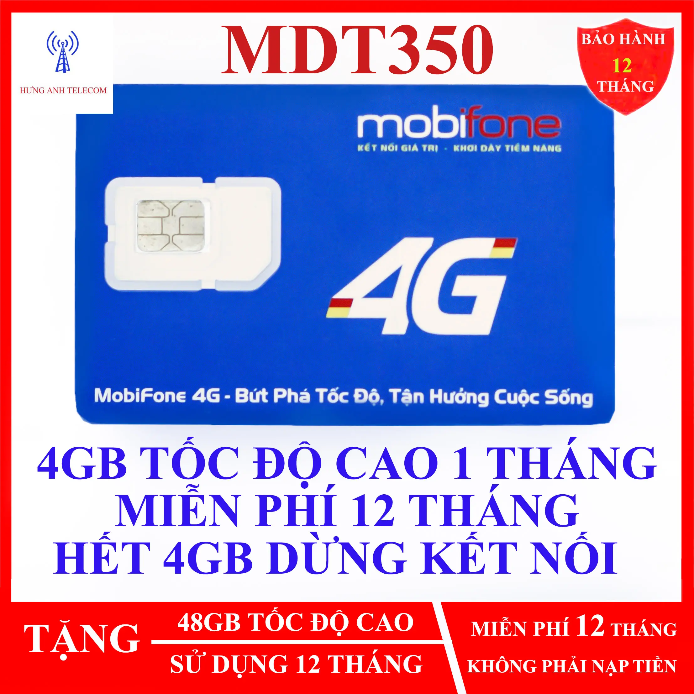 Sim 4G Mobifone MDT350A 4GB MỘT THÁNG  trọn gói 1 năm không cần nạp tiền HƯNG ANH TELECOM