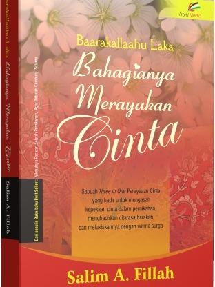 Bahagianya Merayakan Cinta - SALIM A FILLAH Softcover 1