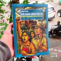 Gambar Buku Melawan Logika Mistik Pengantar Memahami Madilog Tan Malaka Anwar Sanusi dari Literasi Kata Kota Yogyakarta 2 Tokopedia