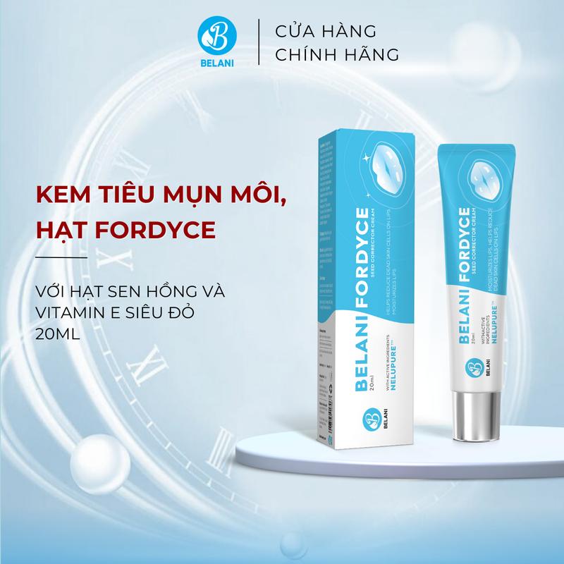 Kem Môi Belani Fordyce Việt Nam 20ml - Tiêu Mụn Li ti, Khử Thâm Môi, Dưỡng Ẩm Môi, Giúp môi hồng mịn Son Skincare son duong tay da chet