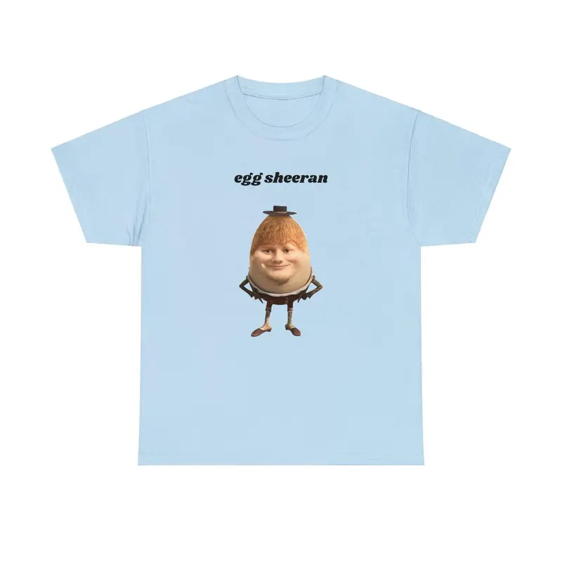 Funny Egg Sheeran Meme Shirt for Ed Sheeran Fan 2