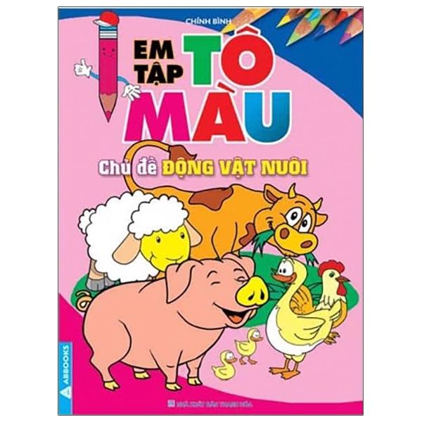 Sách - Em Tập Tô Màu - Chủ Đề Động Vật Nuôi