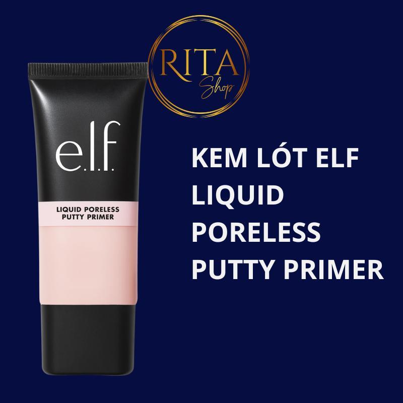 Kem Lót ELF Liquid Poreless Putty Primer