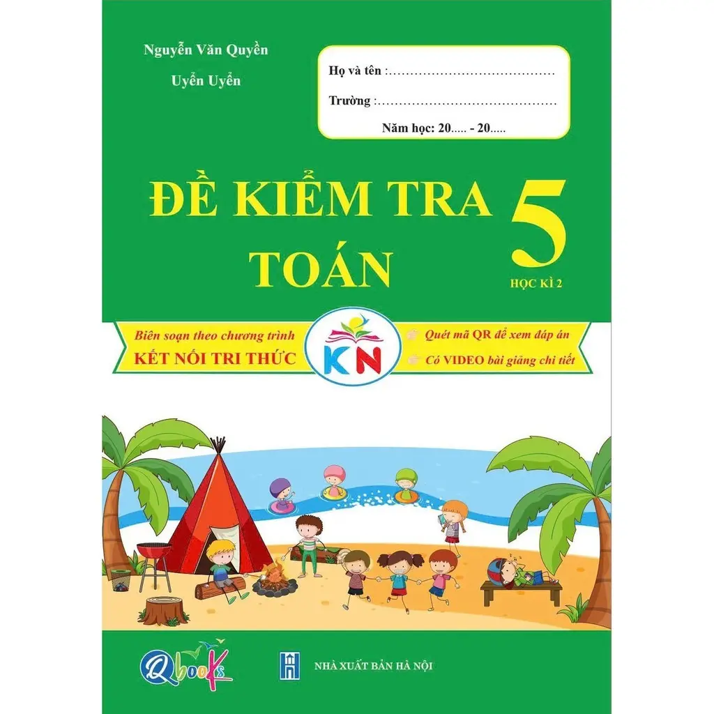 Sách - Đề kiểm tra Toán 5 - Học kì 2 - Kết Nối - QBooks - Bản Quyền