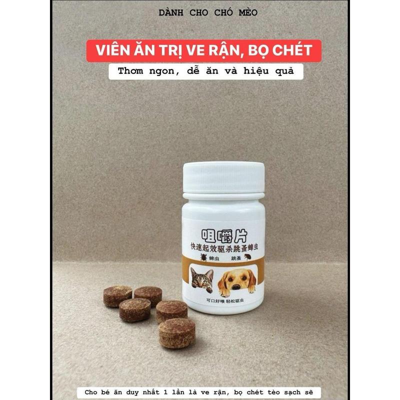 Viên nhai trị ve rận cho chó mèo Đảm bảo 1oo% hết sạch ve rận hiệu quả hoàn toàn