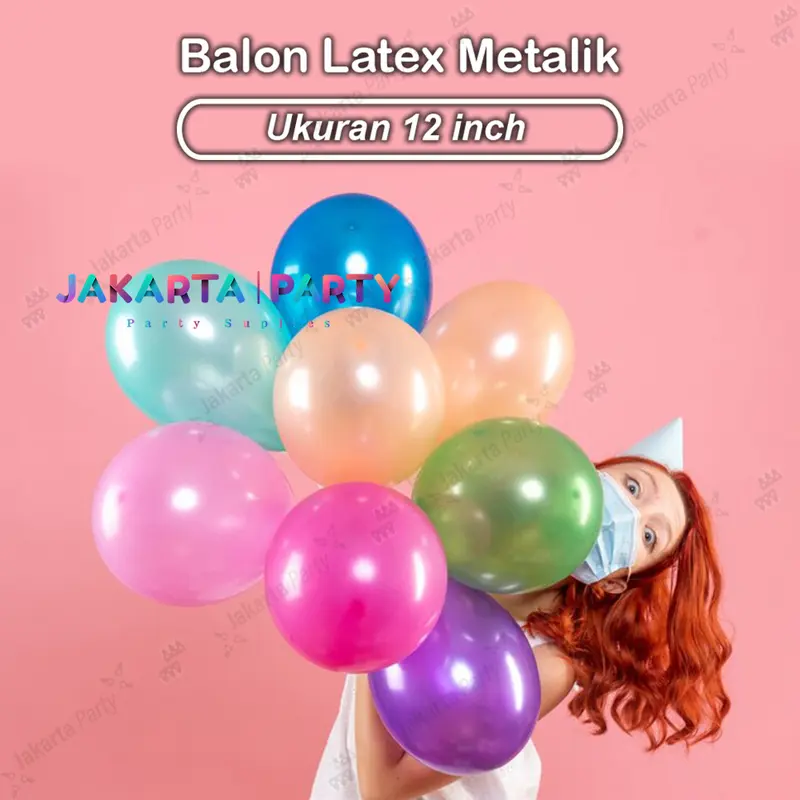 Balon Latex Metalik 1 Pack Isi 25 Pcs / Balon Metalik Per Pack / Balon Metalik 1 Pack Isi 25 Pcs 1