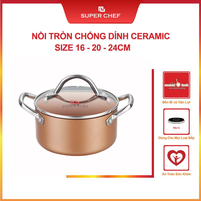 Nồi Chống Dính Ceramic Công nghệ Nhật Super Chef Cho Mọi Loại Bếp Bền Bỉ Không Bong Tróc, An Toàn (16-20-24-26cm)