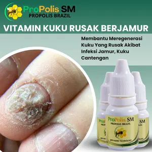 Serum Kuku Rusak Berjamur ProPolis SM 6ml Halal BPOM Iritasi Akibat Nail Kutek Treatment