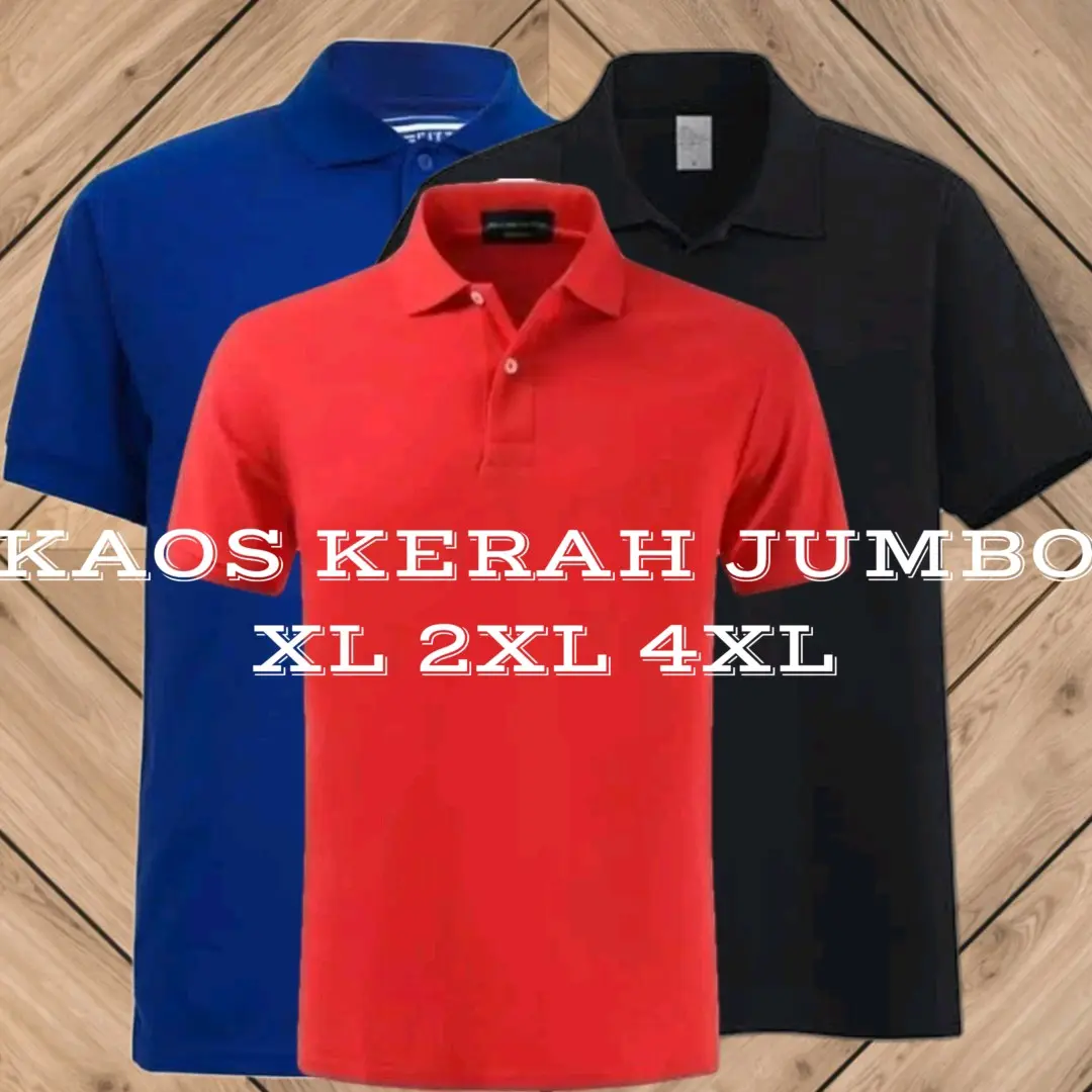 Kaos Kerah Jumbo Polo shirt pria Big Size XL 2XL 3XL 4XL stylish