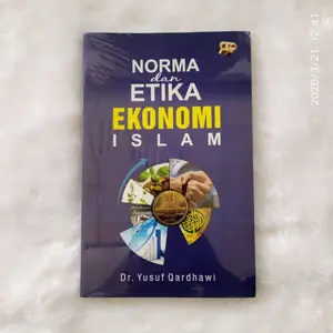 Norma & Etika Ekonomi Islam Dr. Yusuf Qardhawi