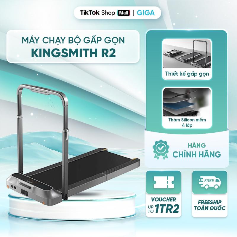 Máy chạy bộ tại nhà gấp gọn KingSmith R2 - Bản Quốc Tế - 2 chế độ tập luyện - BH 12 Tháng