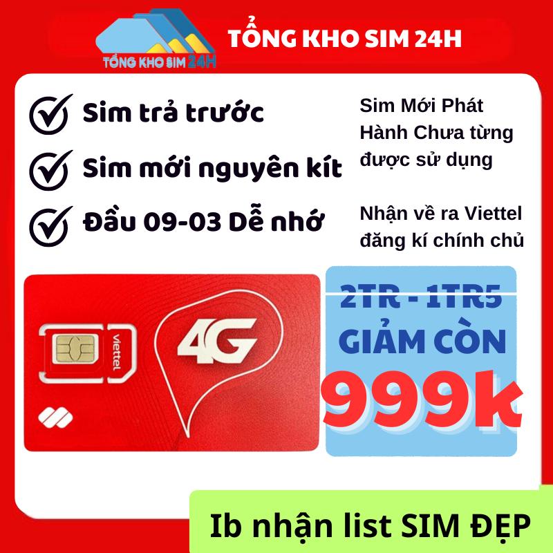 Sim Viettel 4G,5G trả trước, nghe gọi,đồng giá 999k, đầu 09-03, nghe gọi làm việc sim viettel tomato sim số đẹp viettel 999999 sim viettel