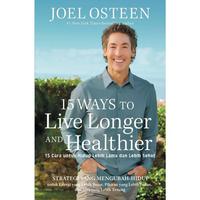 Gambar 15 Cara untuk Hidup Lebih Lama dan Lebih Sehat – Joel Osteen dari Light Publishing Kota Administrasi Jakarta Barat 1 Tokopedia