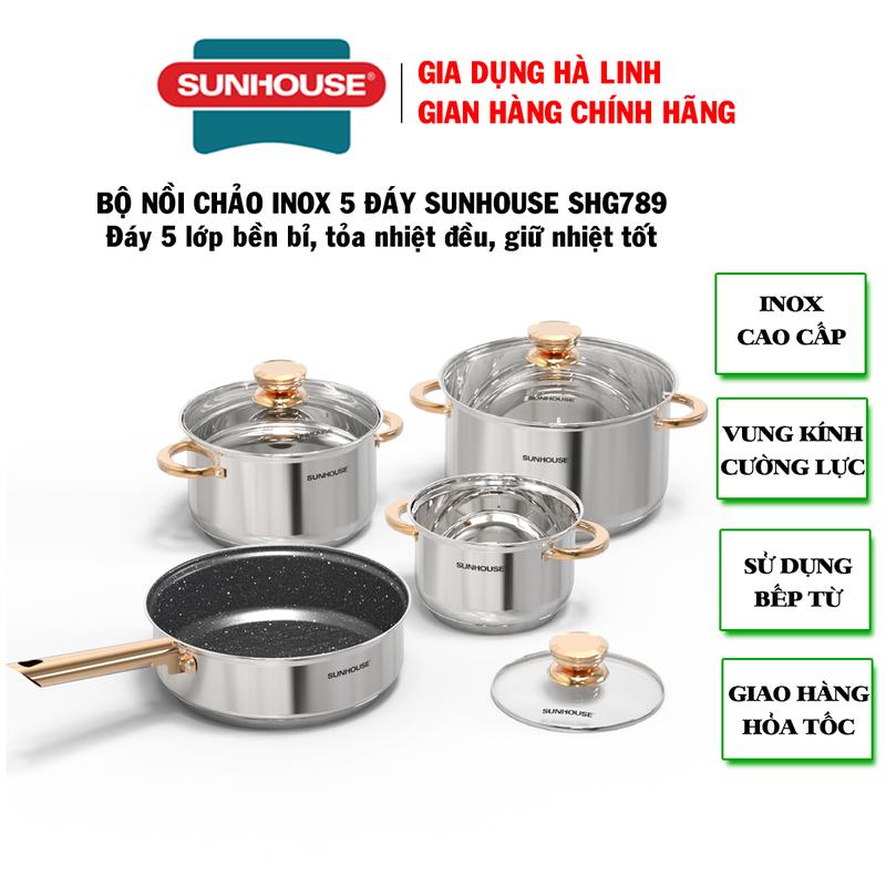 Bộ nồi chảo Inox 5 đáy Sunhouse SHG789, Thân inox cao cấp, Đáy 5 lớp bền bỉ, tỏa nhiệt đều, Vung kính cường lực siêu bền, Sử dụng được trên mọi loại bếp