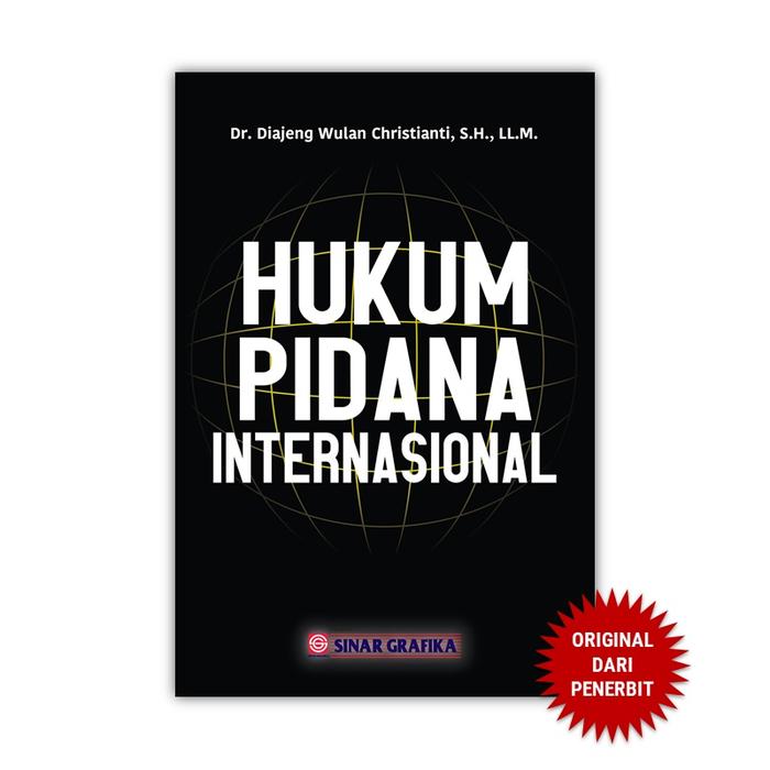Gambar Sinar Grafika - Hukum Pidana Internasional - Buku Hukum Pidana dari Penerbit Bumi Aksara Kab. Bekasi Tokopedia