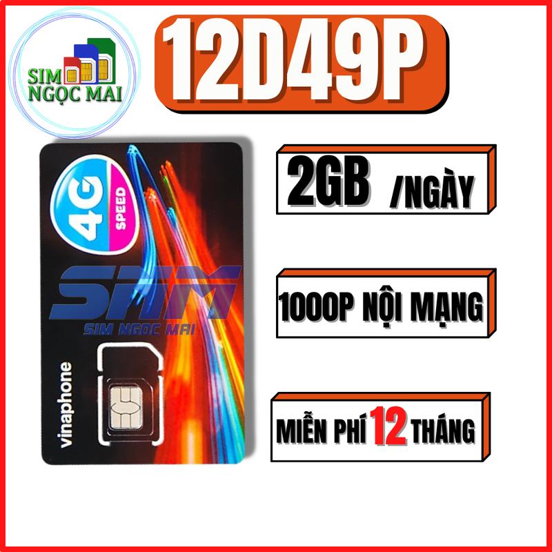 Sim 4G Vinaphone 12D49P - 12TD49  Miễn Phí 60Gb Data - Miễn Phí Gọi - Sim Ngọc Mai