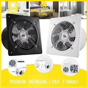 Kipas Ekzos Dinding 4 Inch Ventilasi Kuat Kamar Mandi Dapur Tahan Lama[READY STOCK]