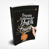 Gambar Berpikir dan Berkepribadian Positif Itu Ada Seninya Cara Bahagia Menikmati Hidup dengan Sebenar-benarnya - buku dari Araska Publisher Kab. Bantul 1 Tokopedia