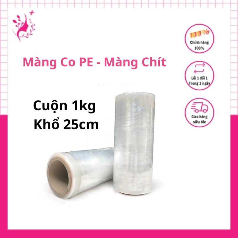 Màng Co PE Cuộn 1 Kg Khổ 25cm - Màng Chít Bọc Hàng Hóa - Quấn Bụng Ủ Tê Trong Làm Đẹp